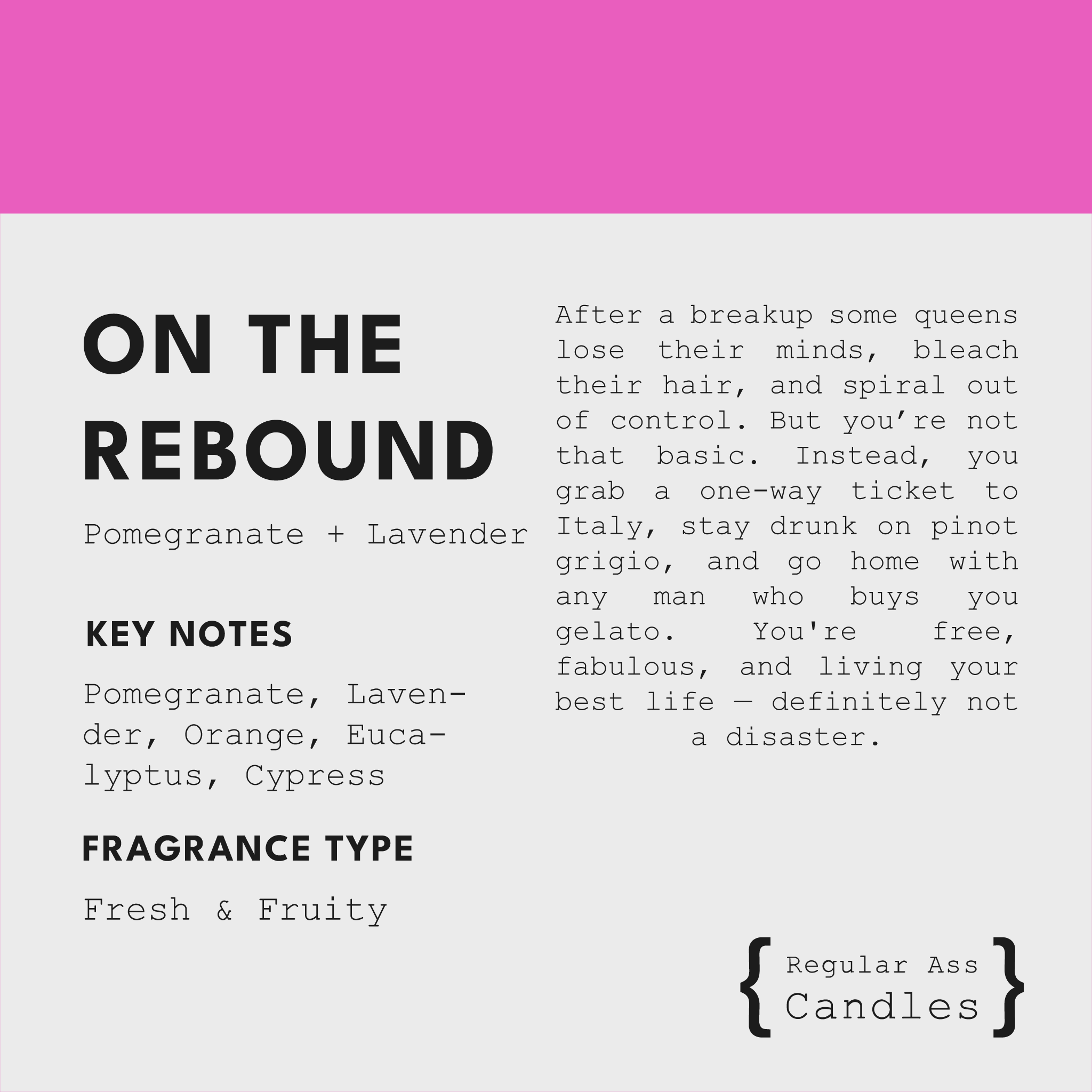 ON THE REBOUND Candle