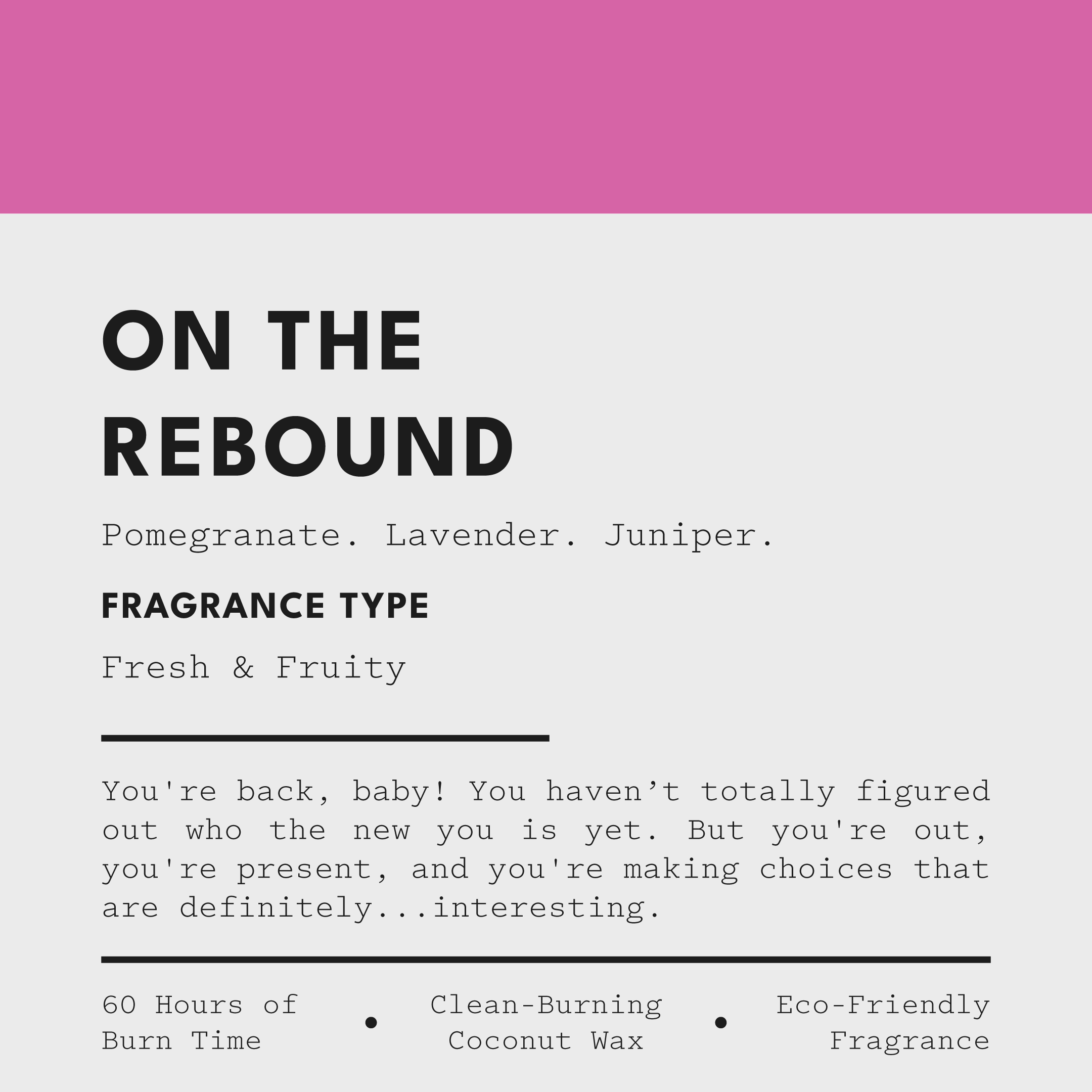 ON THE REBOUND Candle